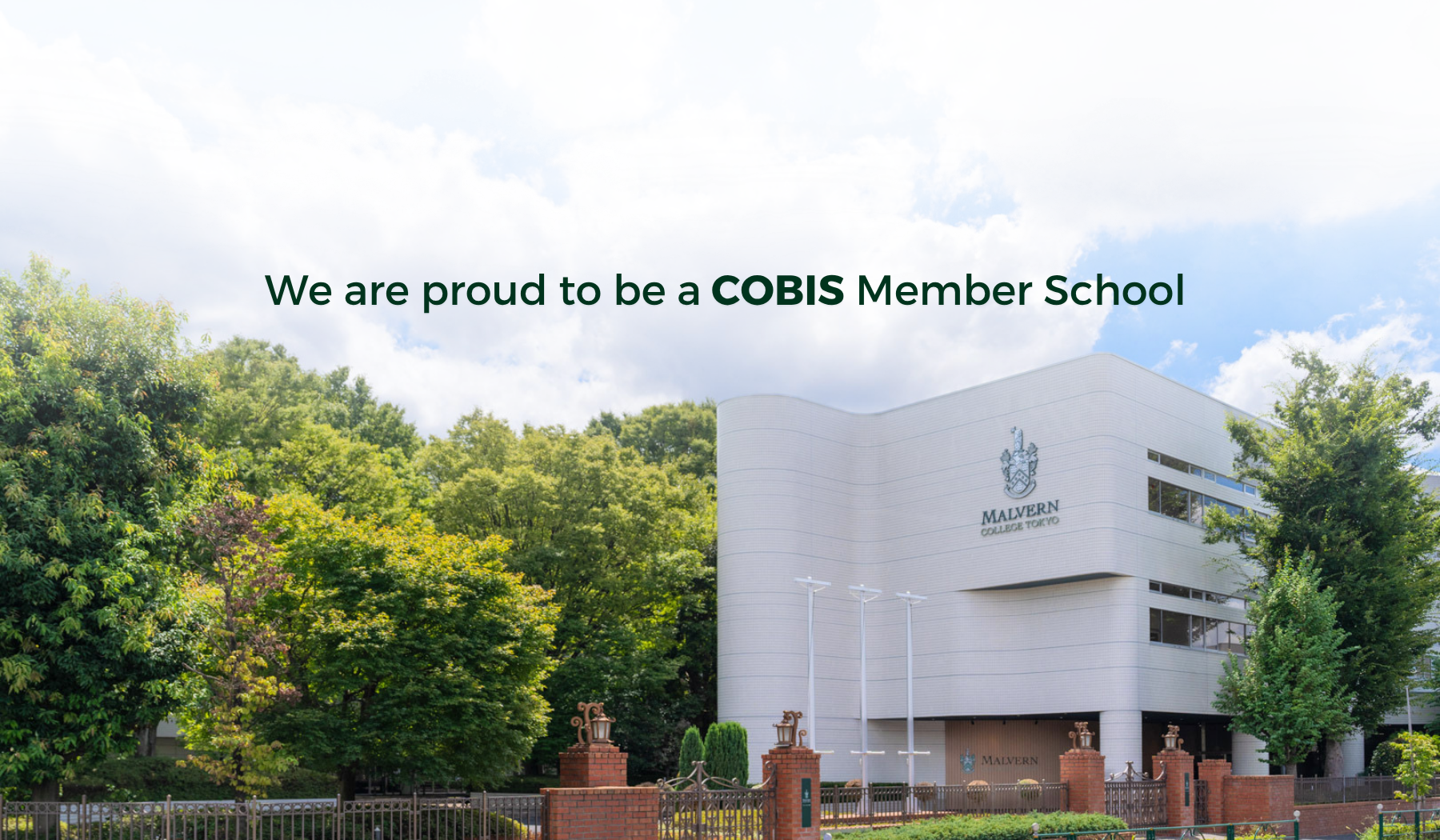 We are proud to be a member of COBIS (Council of British International Schools)